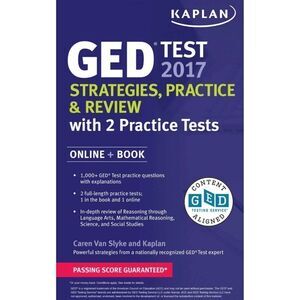 GED Test 2017 Strategies Practice & Review with 2 Practice Test Book